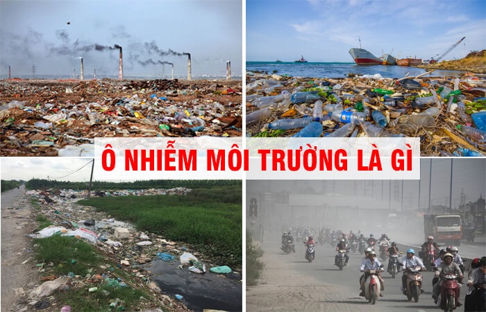 Ô nhiễm môi trường là gì? khái niệm, nguyên nhân, hậu quả và giải pháp